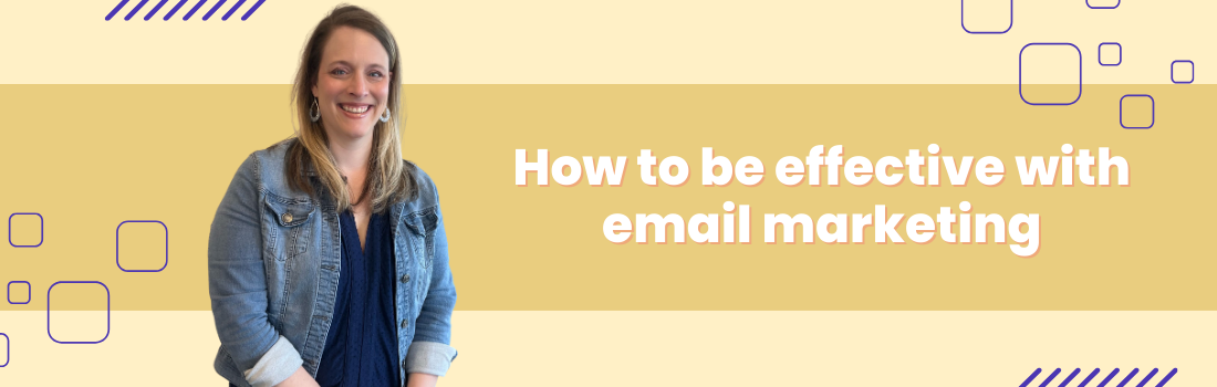How To Be Effective With Email Marketing